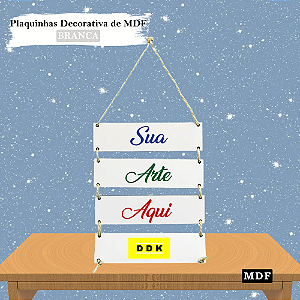 Plaquinhas Personalizada Decorativas em MDF