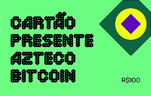 Cartão Presente Azteco Bitcoin R$ 100
