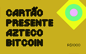 Cartão Presente Azteco Bitcoin R$ 1000