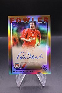 Robbie Fowler - 2024-25 Topps UCC Flagship Auto Gold /50 Liverpool