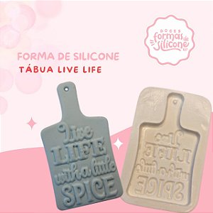 Forma de Silicone Tabua Live Life