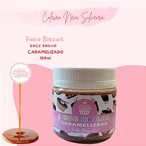 Doce Brilho Caramelizado - Fake Biscuit