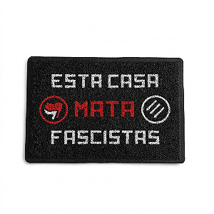 Tapete Capacho Esta Casa Mata Fascistas 60cmx40cm