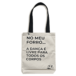 Ecobag - No meu forró a dança é livre para todos os corpos - ForróZinho