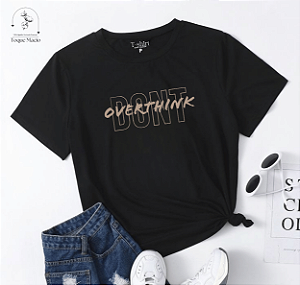 T-shirt DONT OVERTHINK - PRETO