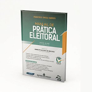 Manual de Prática Eleitoral - 6ª Edição