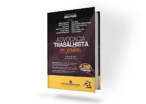 Advocacia Trabalhista na Prática 2ª Edição