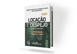 Locação e Despejo Lei n. 8.245/1991 - Comentada Artigo por Artigo