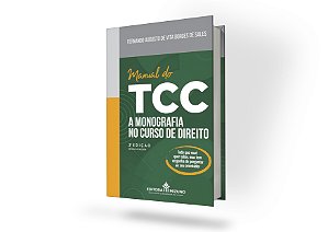 Manual do TCC 2ª edição - A Monografia no Curso de Direito