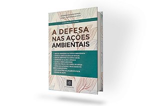 A Defesa nas Ações Ambientais
