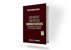 Licitação e Contratos Administrativo - Anotações Aos Artigos Da Lei 14.133, De 1º.4.2021 - 2ª Edição (2025)