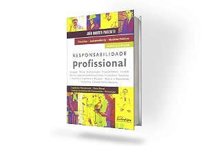 Responsabilidade Profissional. Modelos On-line, Doutrina, Jurisprudência, Modelos Práticos