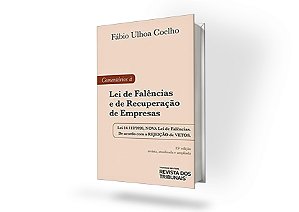 Comentarios A Lei De Falencias E De Recuperação De Empresas