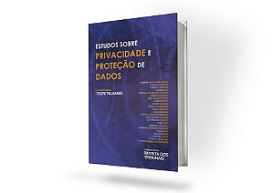 Estudos Sobre Privacidade e Proteção de Dados