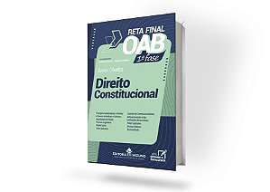 Direito Constitucional - Reta Final OAB – 1ª fase