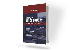 Manual de Lei de Drogas - Estratégias de Defesa - 2ª Edição
