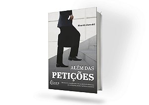 Além das Petições - Manual para transformar o seu escritório de Advocacia em um negócio jurídico lucrativo e escalável