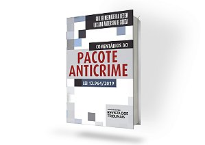Comentários ao Pacote Anticrime Lei 13.964/2019