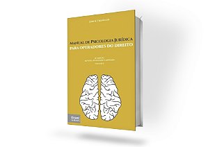 Manual de Psicologia Jurídica: para operadores do direito - Volume 2