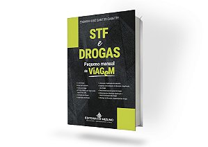 STF e Drogas - Pequeno Manual de Viagem