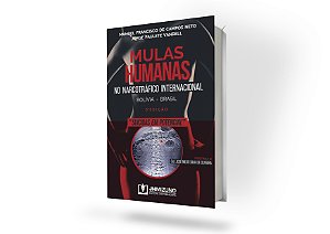 Mulas Humanas no Narcotráfico Internacional