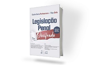 Coleção Decifrado - Legislação Penal Decifrada - 2ª Edição 2023