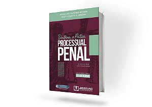 Doutrina e Prática Processual Penal