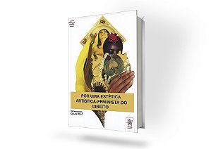 Por uma Estética Artística-feminista do Direito