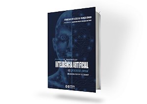 (in)validade do depoimento por inteligência artificial no processo penal: uma máquina pode ser testemunha?