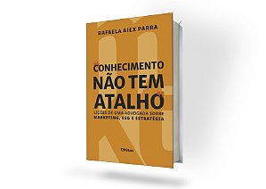 Conhecimento não tem atalho: lições de uma advogada sobre marketing, ESG e estratégia