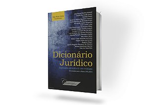 Dicionário Jurídico. Expressões Correntes de Uso Cotidiano