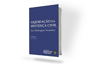 Liquidação da sentença Civil - 6° Edição