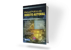 Manual Prático do Direito Autoral (10ª Edição)