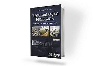 Regularização Fundiária Urbana, Rural e Direito de Laje - 2ª edição Destaque Lançamento