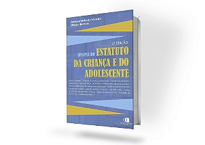 Sinopse Do Estatuto Da Criança E Do Adolescente - 2a Edição