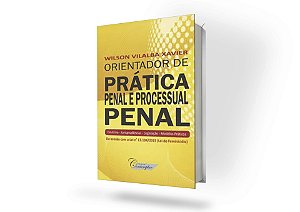 Orientador de Prática Penal e Processual Penal (+ CD-ROM)