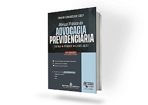 Manual Prático da Advocacia Previdenciária - 12ª Edição (2026)