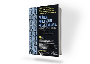 Prática Processual Previdenciária - 18ª Edição 2026