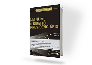 Manual de Direito Previdenciário - 4ª Edição 2026