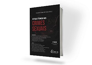 Defesas Técnicas nos Crimes Sexuais - 3ª Edição