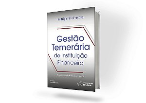 Gestão Temerária de Instituição Financeira