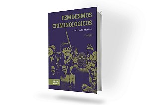 Feminismos Criminológicos 2ª Edição