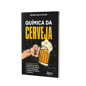 Livro - Química da Cerveja (Alfredo Alberto Muxel)