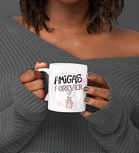 Caneca " Amigas Forever"