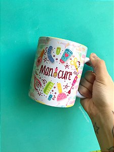 Caneca " Manicure"