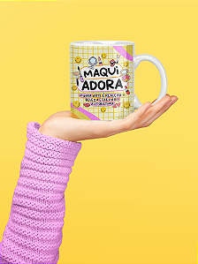 Caneca " Maquiadora "