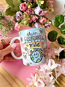 Caneca " A melhor mãe do Mundo"