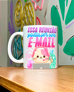 Caneca Essa reunião podia ser um e-mail