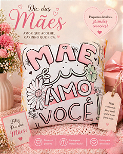 Almofada " Mãe , eu amo voce "