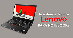 Assistência Técnica Notebook Lenovo